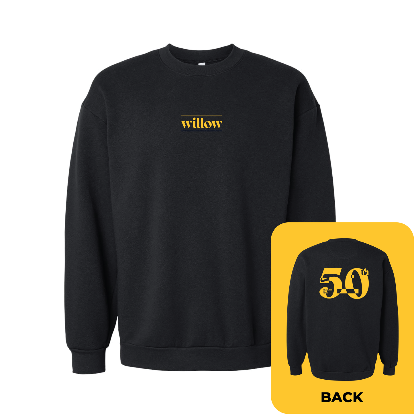 Willow Front - 50th Back Unisex Crewneck Sweatshirt